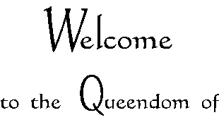Welcome to the Queendom of