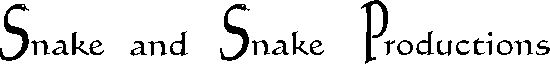 Snake and Snake Productions